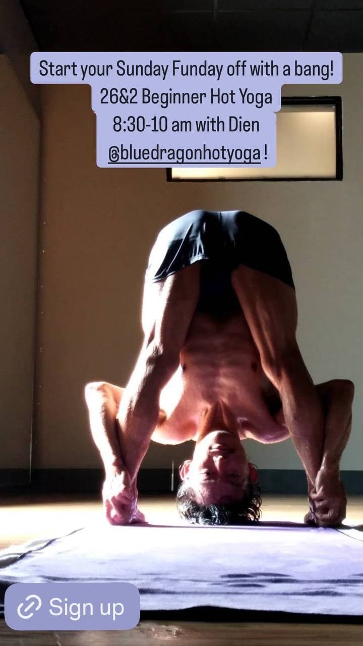 26&2 Beginner Hot Yoga (Sundays) with Dien