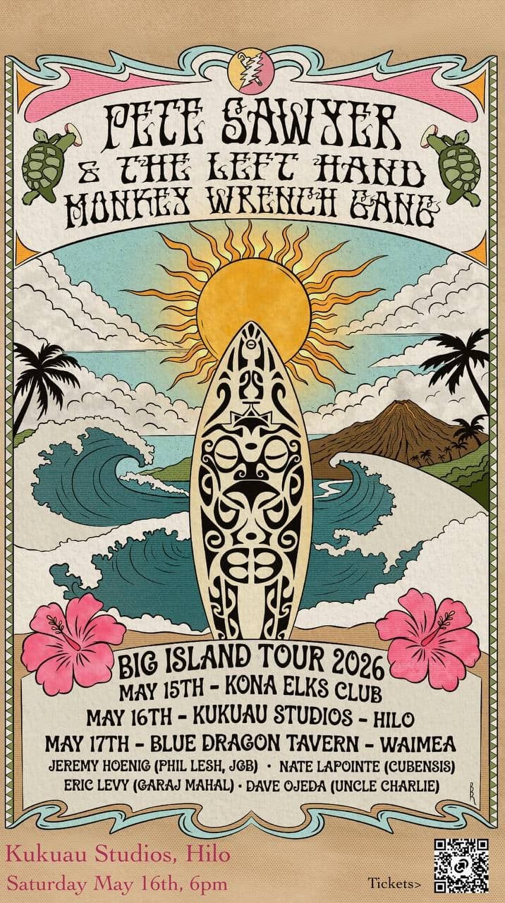 Pete Sawyer & the Left Hand Monkey Wrench Gang — Kona Elks Club