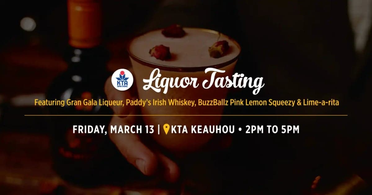🍀 Lucky Sips Liquor Tasting! 🍀 at KTA Keauhou